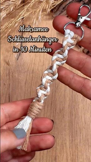 Einfacher Makramee Schlüsselanhänger – perfekt für Anfänger ✨ #diy #makramee #kurzanleitung