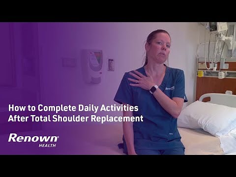 Part 7: How to Complete Daily Activities After Shoulder Replacement
