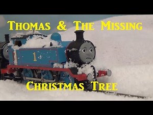 Thomas & The Missing Christmas Tree