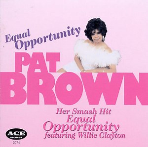 Pat Brown - Equal Opportunity