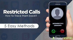 Track a Restricted Phone Number : 7 Easy Methods to Trace Back