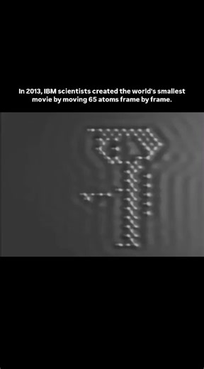 Incredible Videos | IBM scientists created the world's smallest stop-motion movie, "A Boy and His Atom," by moving individual carbon monoxide molecules... | Instagram