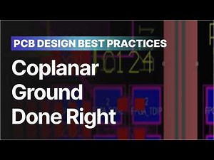 Coplanar Ground Done Right: PCB Design Best Practices