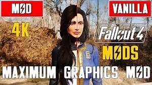 Fallout 4 Maximum Graphics Mod 2016 vs Vanilla Graphics Comparison in 4K