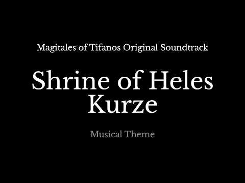 Shrine of Heles Kurze Theme (Magitales of Tifanos Original Soundtrack)