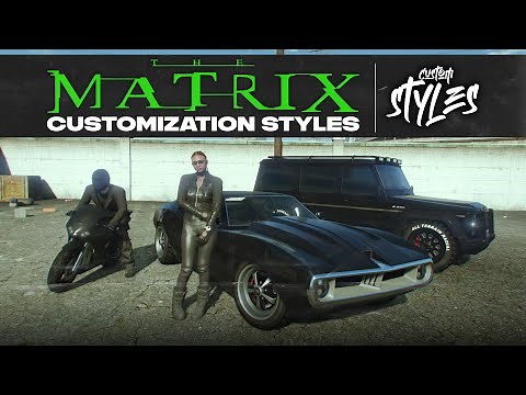 GTA Online - The Matrix: Customization Styles