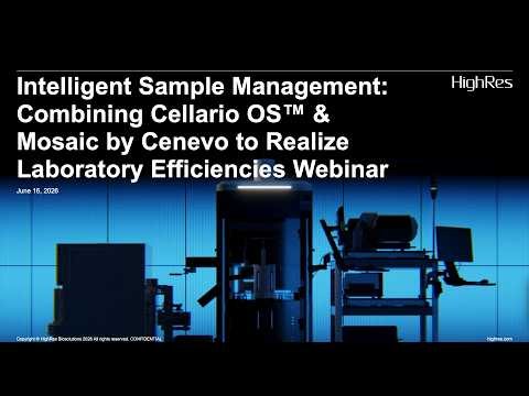 Combining Cellario OS™ & Mosaic by Cenevo to Realize Laboratory Efficiencies Webinar