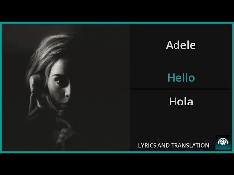 Adele - Hello Lyrics Spanish Translation - English and Spanish Dual Lyrics - Subtitles Lyrics