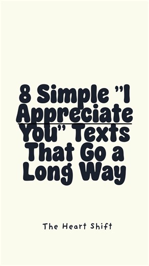 the heart shift ♥︎ love, relationships & dating blog on Instagram: "8 Simple “I Appreciate You” Texts That Go a Long Way ✨✨Sometimes love isn’t about grand gestures—it’s about the quiet reminders that they matter. These simple “I appreciate you” texts go a long way in making someone feel valued and seen. 💌✨ 👉🏻 Comment VAULT to get 700 ready-to-send texts for every mood, moment, and milestone in love. No more overthinking—just the right words that make connection feel easy again. 💌 Here are 8