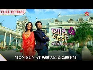 Kaira's first wedding night! | Full Episode:482|Pyar Ka Dard Hai Meetha Meetha Pyara Pyara