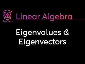 [Linear Algebra] Eigenvectors and Eigenvalues