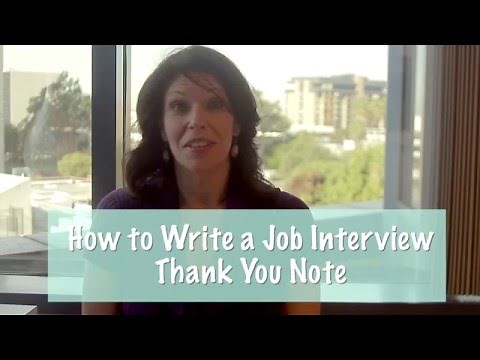 How to Write a Job Interview Thank You Note - Video Tutorial