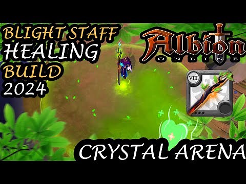 Blight Nature Staff Healing Build 2024 - Crystal Arena (Gold 3/Season 22) - Albion Online