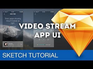 Sketch 3 Design Workflow - Video Stream App (iOS) - Sketchapp Tutorial