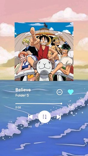 Believe - One Piece Theme Song Opening - Folder 5 Lyrics