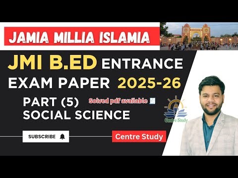 Jmi Bed Entrance 2025 Paper | Part-5 | Social Science|JMI B.Ed Preparation Batch 2026 Admission Open