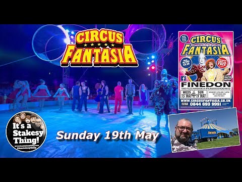 Circus Fantasia at Finedon May 2024 Circus Performance #itsastakesything