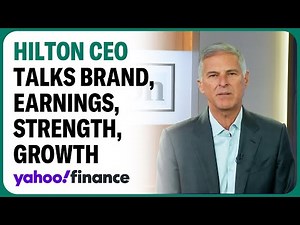 Hilton CEO on new development and brand, 'Our brands are strongest in the industry'