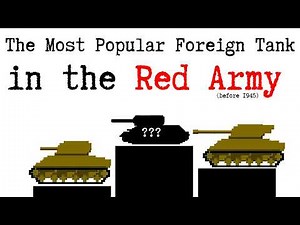 The Most Popular Foreign Tank in the Red Army