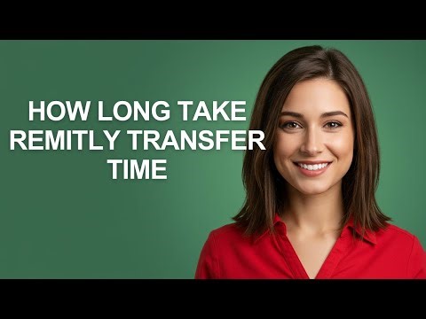 How Long Take Remitly Transfer Time - AshleyHowTo