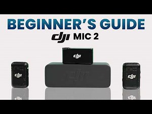 DJI Mic 2 Beginners Guide: How to Use It Properly!