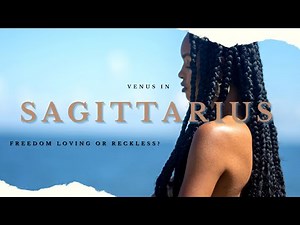 Venus in Sagittarius from a Venus in Sagittarius Woman: Qualities, Strengths, Weaknesses, and more.