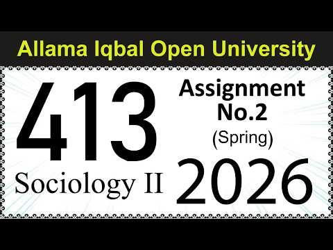 AIOU Code 413 Solved Assignment No 2 | Spring 2026 | Sociology 2 | Let's Study AIOU