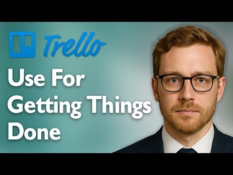 How To Use Trello For Getting Things Done [2025 Guide]