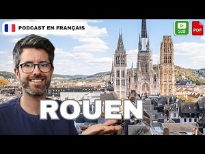 La ville de Rouen et sa riche histoire | best places to visit in france