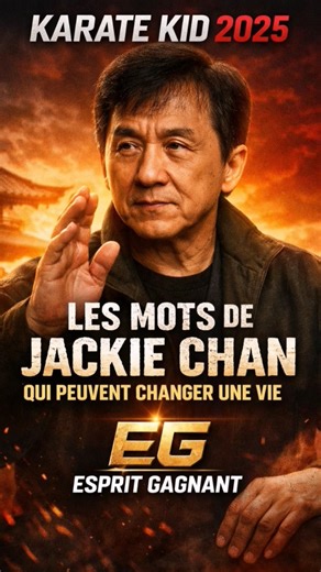 Karate Kid (2025) – Les mots de Jackie Chan qui peuvent changer une vie #espritgagnant #motivation