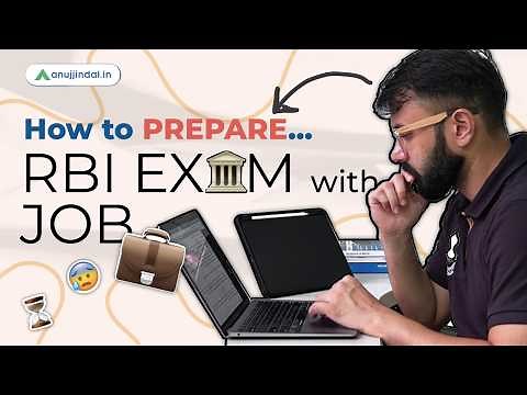 RBI Grade B 2025 | How to Prepare with Job | Preparation Strategy for Working Aspirants |Anuj Jindal