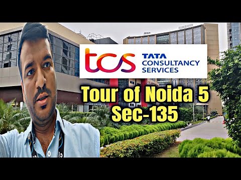 TCS Noida 5 Office Tour | How to Reach | Location |