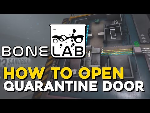 BONELAB How To Open The Quarantine Door And Continue The Story