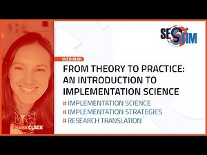 From Theory to Practice: An Introduction to Implementation Science | Webinar
