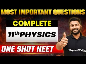 Complete 11th PHYSICS (PART - 1) | Most Expected Questions | NEET 2023