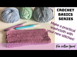 Beginner Crochet Basics: Washcloth to Practice your New Stitches