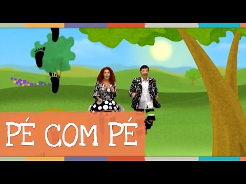 Palavra Cantada | Pé com Pé