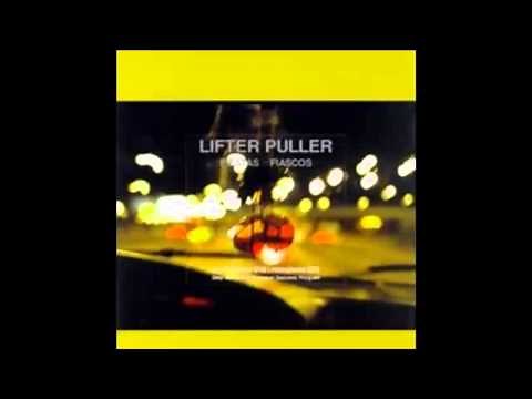 Lifter Puller (LFTR PLLR) - Fiestas and Fiascos (Full Album HQ Audio)