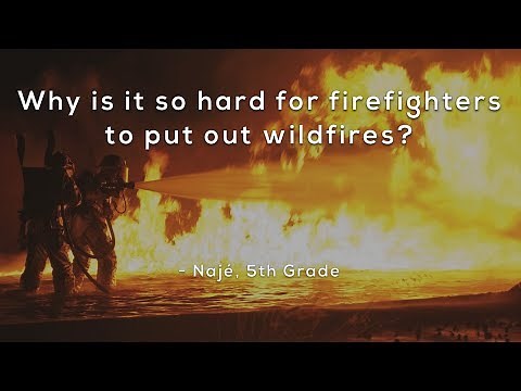 Why is it so hard for firefighters to put out wildfires?