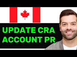 NEW! How To Update Change CRA Account After PR In 2025! (FULL GUIDE)