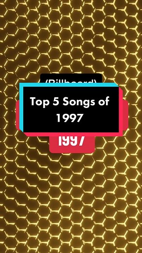 Billboard Top 5 Songs of 1997: Remembering the Hits from the '90s