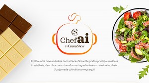 ChefAI: Cacau Show desenvolve assistente virtual que ajuda consumidores a criarem receitas - GKPB - Geek Publicitário