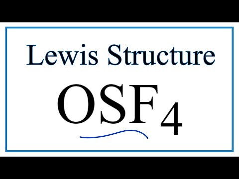Lewis dot structure for OSF4 (and Molecular Geometry)