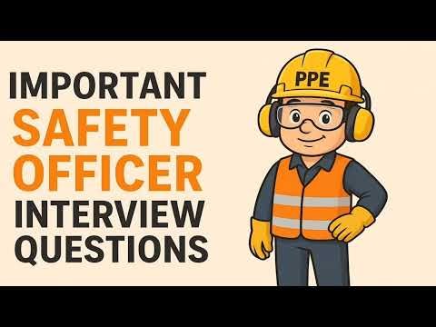 Important Safety Officer Interview Questions