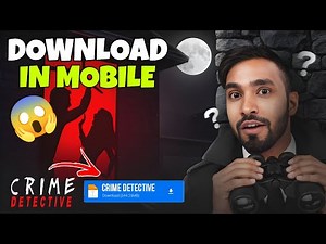 😱 CRIME DETECTIVE GAME DOWNLOAD IN MOBILE! 🔥 | Full Mystery Game Install Guide 2025 💥 | Android FREE