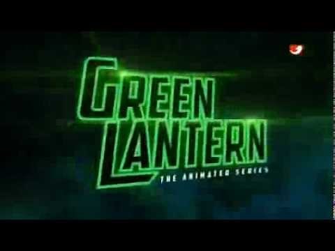 Green Lantern: The Animated Series - opening - Green Lantern Theme - Eröffnungsmusik - sigla