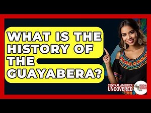What Is The History Of The Guayabera? - Central America Uncovered