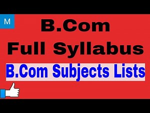 B.Com Full Syllabus || B.Com Subjects