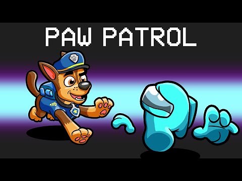 PAW PATROL in Among Us