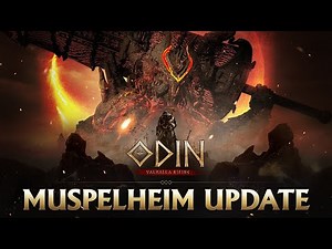 [ODIN:VALHALLA RISING] MUSPELHEIM UPDATE